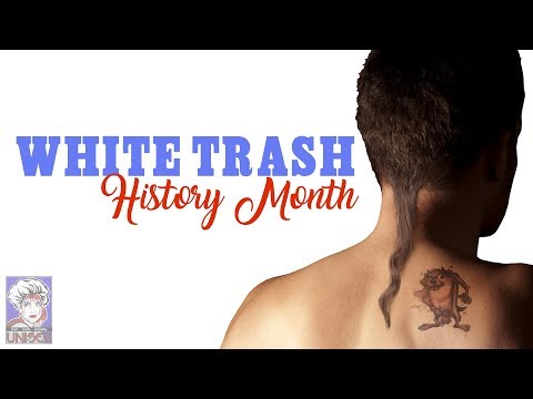 White Trash History Month