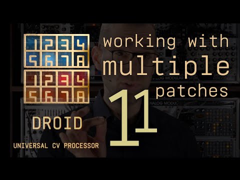 DROID Episode 11 - Working with multiple patches