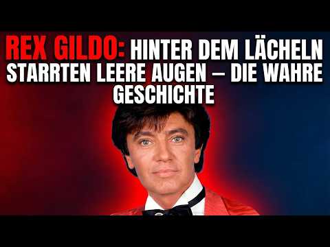 REX GILDO: HINTER DEM LÄCHELN STARRTEN LEERE AUGEN — DIE WAHRE GESCHICHTE