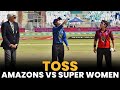 Toss | Amazons vs Super Women | Match 3 | Women's League Exhibition | MI2A