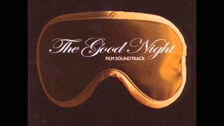 The Good Night Soundtrack - Concert Dream
