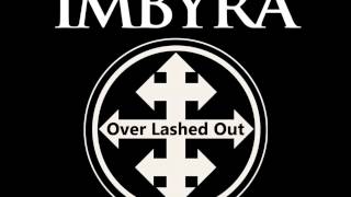 IMBYRA - Over Lashed Out