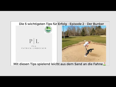 „Der Bunkerschlag - Die 5 wichtigsten Tips für Erfolg“ - Episode 2 - So gelingt es spielend leicht⛳️