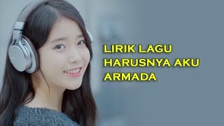 Download lagu Lirik Lagu Armada Harusnya Aku  - Cover By Tami Aulia mp3