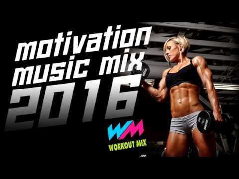 Workout Motivation Music Mix 2016 Workout Mix