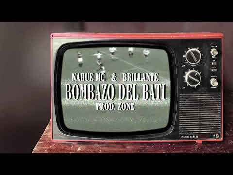 NahueMC Ft Brillante - Bombazo del bati (Prod. Zone)