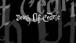 Death Of Cedric