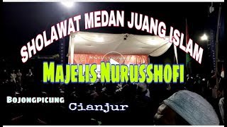 Download lagu Sholawat Medan Juang Islam Majlis Nurusshofi Bojongpicung Cianjur mp3