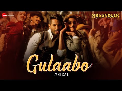 Gulaabo | Alia Bhatt | Shahid Kapoor | Vishal Dadlani | Amit Trivedi | Shaandaar | Lyrical
