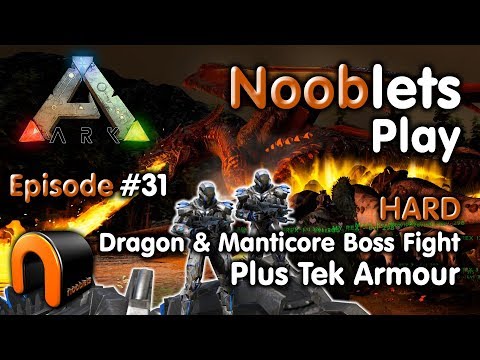 ARK -  HARD DRAGON & MANTICORE BOSS FIGHT - Ep #31 Ragnarok Lets Play