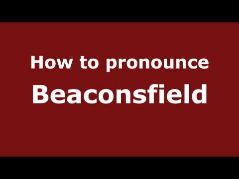 How to pronounce Beaconsfield