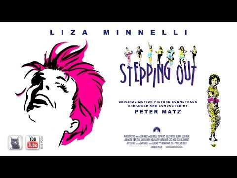 Liza Minnelli / STEPPING OUT (Full Soundtrack) 1991 HQ