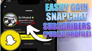 How to Get More Subscribers on Snapchat Public Profile (2024)