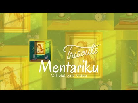 Trisouls - Mentariku (Official Lyric Video)
