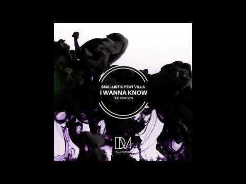 Smallistic feat Villa - I Wanna Know (SoulLab Vocal Mix)