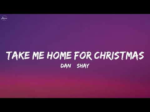 Dan + Shay - Take Me Home For Christmas (Lyrics)