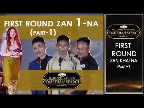 FIRST ROUND ZAN 1-NA  PART -  1 # LBS DURIAN FURNITURE COMEDIAN SEARCH, 2025