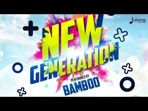 Bamboo - New Generation "2018 Soca" (Barbados) [Monstapiece]