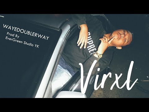 WAYEDOUBLERWAY - Virxl [ Official Music Video ]