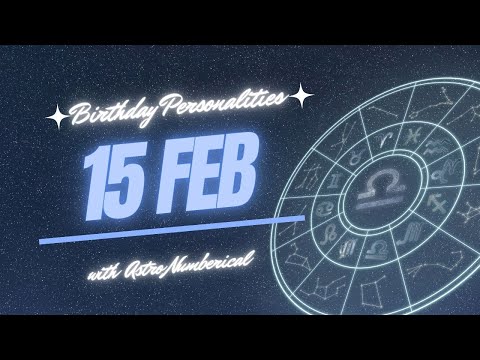 15 February Zodiac Horoscope: Birthday Personality & Traits Revealed