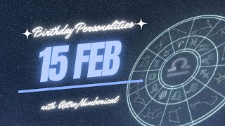 15 February Zodiac Horoscope: Birthday Personality & Traits Revealed