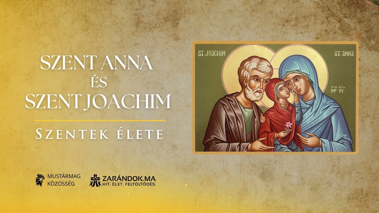 Szent Anna és Szent Joachim: A remény és ígéret találkozása az Aranykapunál – Szentek élete