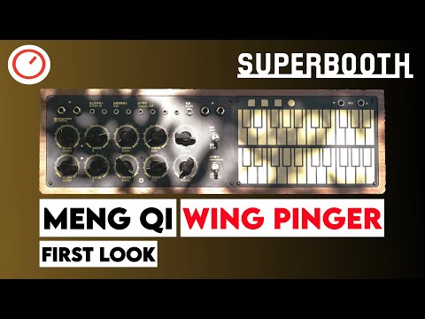 Superbooth 20HE: Meng Qi Wing Pinger Synthesizer First Look & Sound Demo