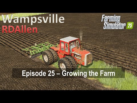 Growing the Farm | E25 Wampsville NY | Farming Simulator 25