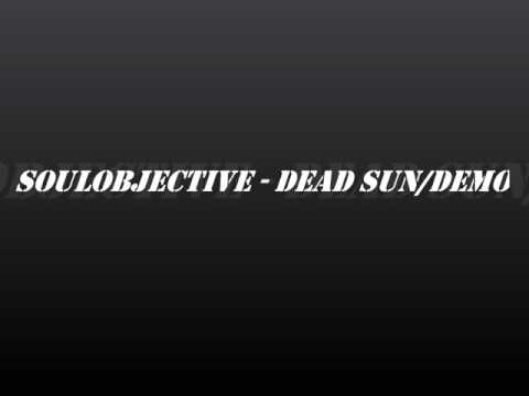 soulObjective - Dead Sun__DEMO_r112816Rpw