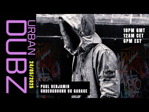 Paul Benjamin - Underground UK Garage (24/05/2025)