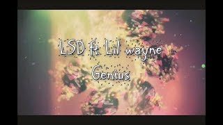 LSD-Genius ft Lil wayne (Remix)