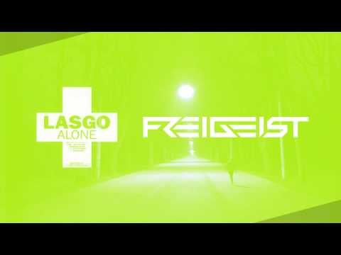 Lasgo - Alone (Freigeist Remix)