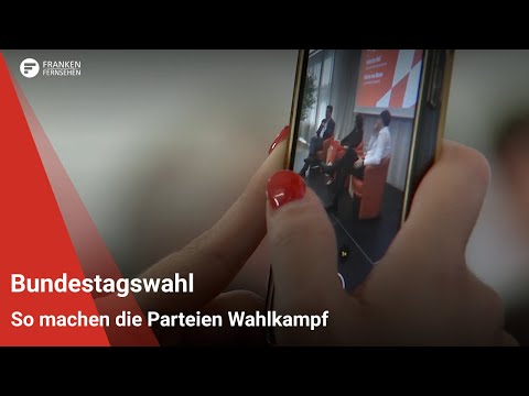 Bundestagswahl: So machen die Parteien Wahlkampf