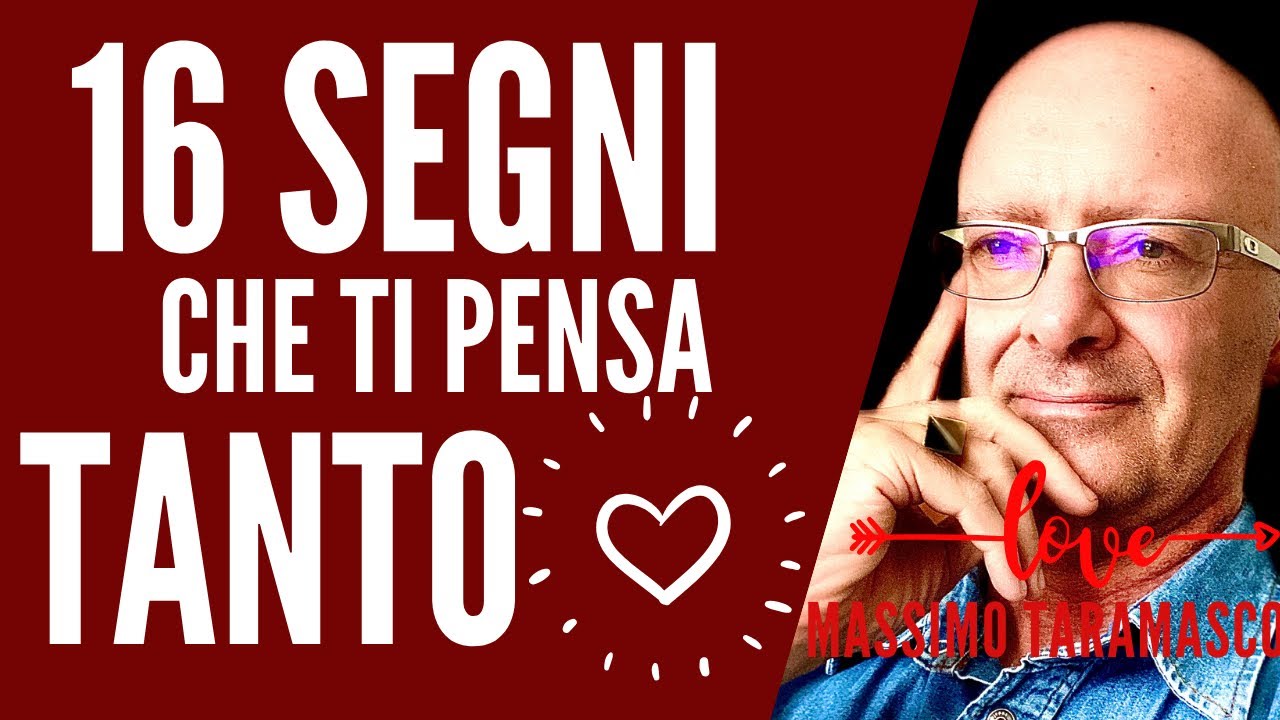 16 Segni che Pensa a Te Molto Più di Quanto Tu Immagini