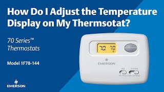 70 Series - 1F78-144 - How Do I Adjust the Temperature Display on My Thermostat