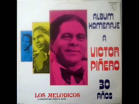 Victor Piñeros 30 Años Los Melodicos LP Completo