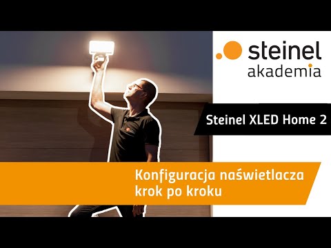 Konfiguracja naświetlacza Steinel XLED Home 2. Krok po kroku