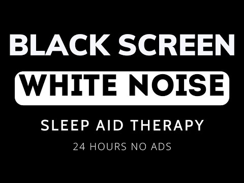 White Noise For Sleeping | Black Screen 24 Hour No Ads, Remove Distractions, Sleep Aid Therapy