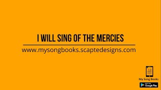 I WILL SING OF THE MERCIES