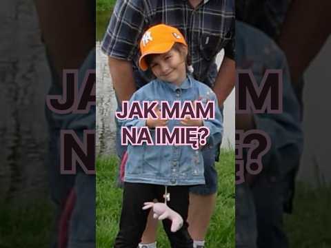Jak właściwie mam na imię? 😅