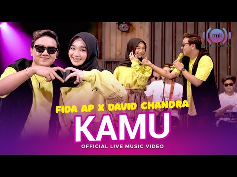 Fida AP X David Chandra - Kamu (Official Music Video) | Live Version