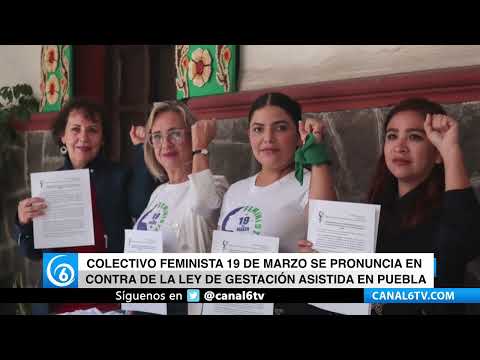 Video: Colectivo feminista 19 de marzo se pronuncia en contra de la Ley de Gestación Asistida en Puebla