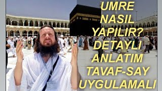 UMRE NASIL YAPILIR? DETAYLI ANLATIM TAVAF-SAY UYGULAMALI. Süleyman Yas