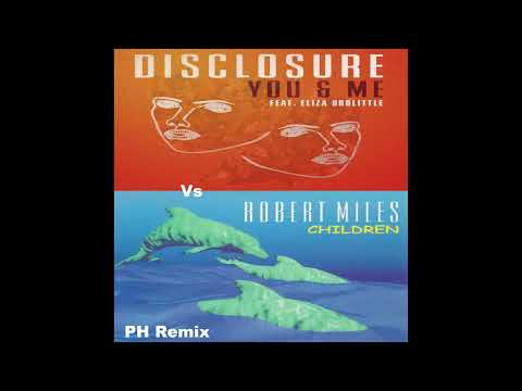 Disclosure Vs Robert Miles - The Children (PH Remix)