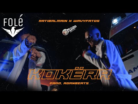 ARTIBALMAIN X WAVYFATOS - KOKËRR (prod. by AGANBEATS)