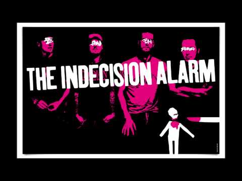 The Indecision Alarm - The Indecision Alarm (FULL ALBUM 2006)