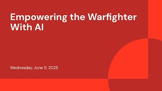 Empowering the Warfighter With AI