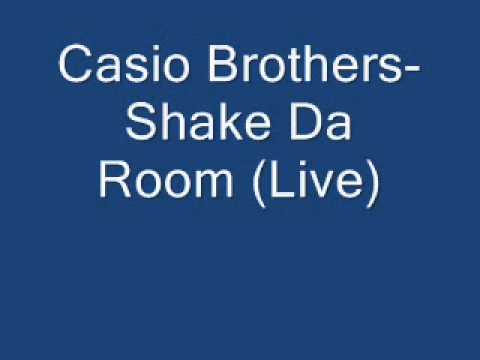 Casio Brothers- Shake Da Room (Live)