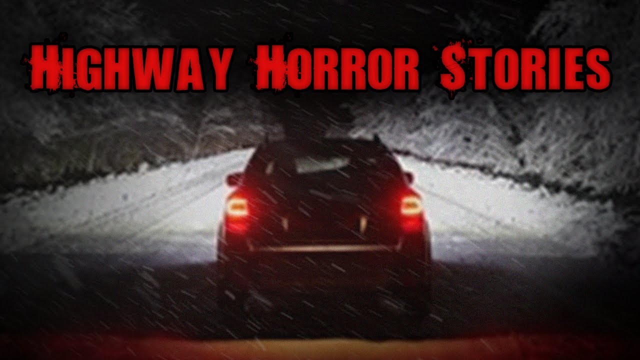 3 Scary TRUE Highway Horror Stories