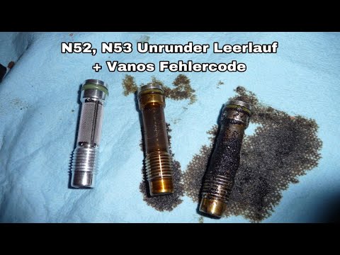 BMW N52, N53 unrunder Leerlauf, Drehzahlschwankungen, Vanos Fehler.  Mögliche Ursache: Vanos Filter